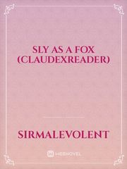 Sly As A Fox (ClaudexReader) Book