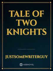 Tale of Two Knights Book