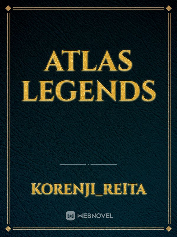 Atlas Legends