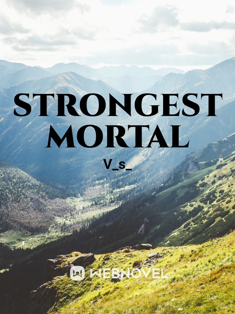 Strongest mortal