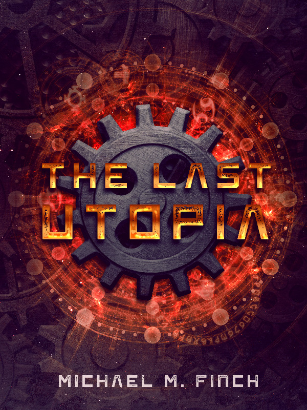 The Last Utopia: A Fantasy Dystopia Story