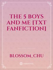 The 5 boys and me [TXT Fanfiction] Book