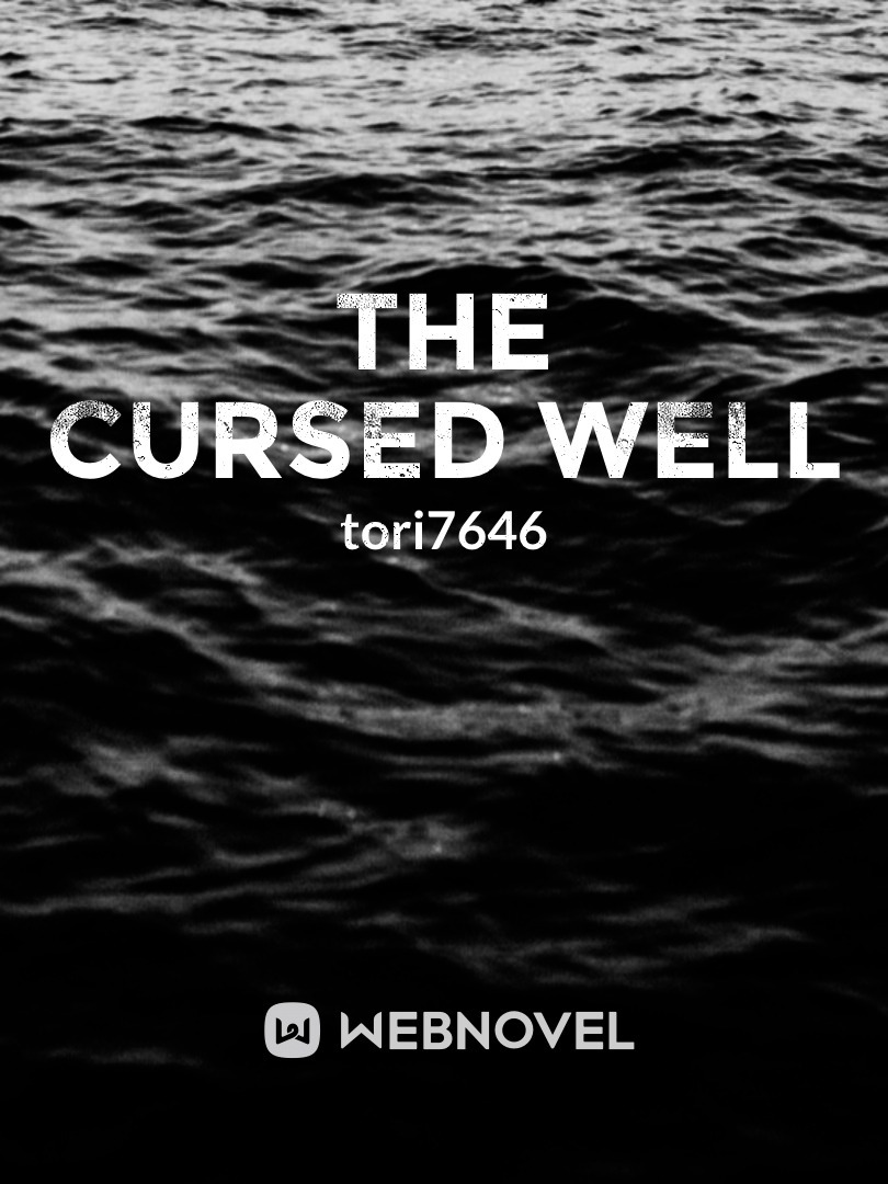The Cursed Well