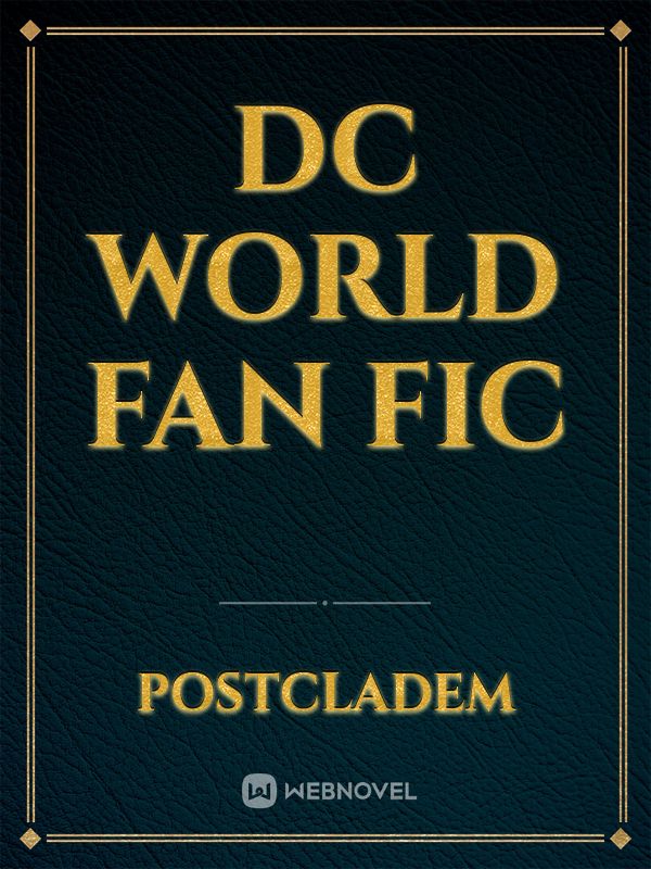 Dc world fan fic Book