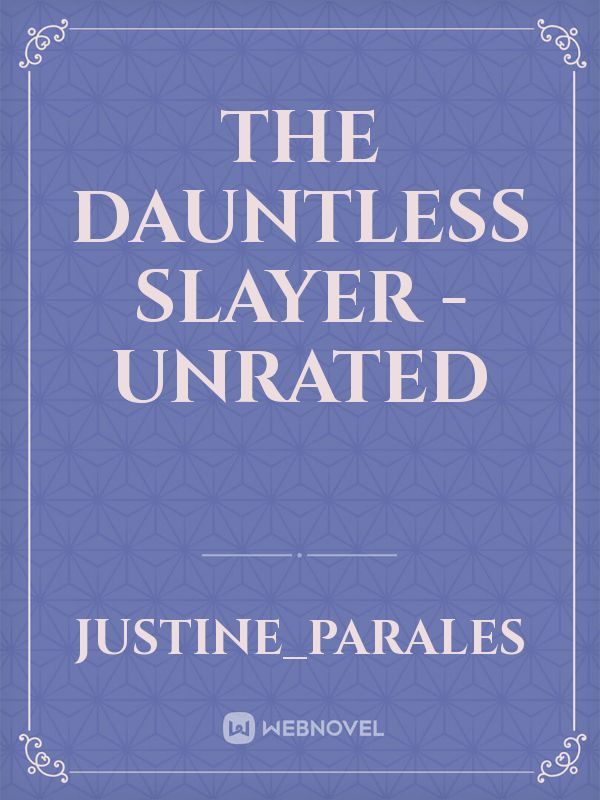 The Dauntless Slayer - Unrated Book
