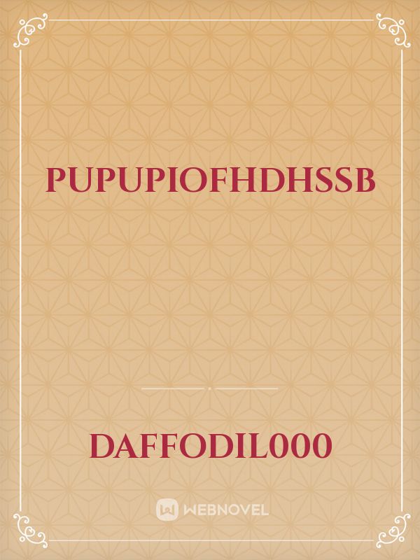 pupupiofhdhssb