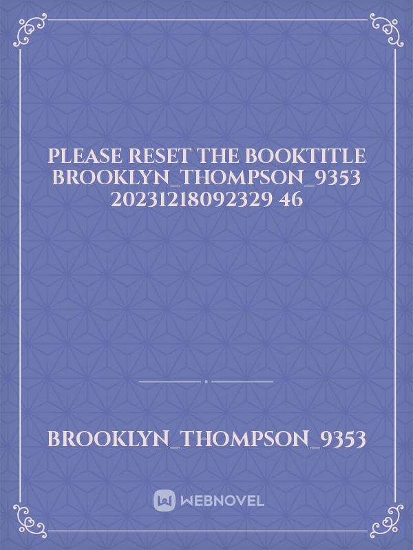 please reset the booktitle Brooklyn_Thompson_9353 20231218092329 46 Book