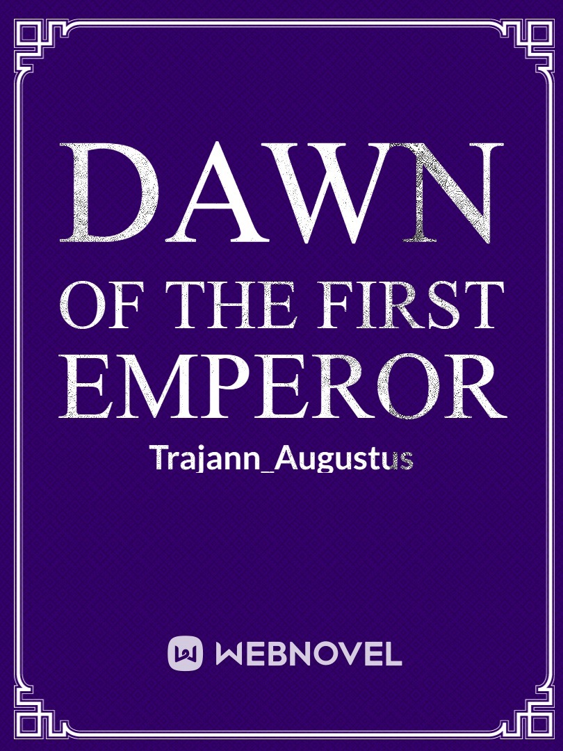 Dawn of the First Emperor Book