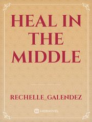 heal in the middle Book