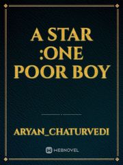 A STAR :ONE POOR BOY Book