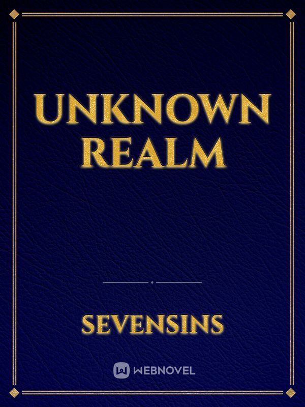 Unknown Realm