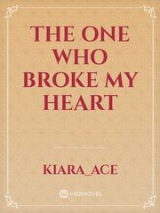 The one who broke my heart Book