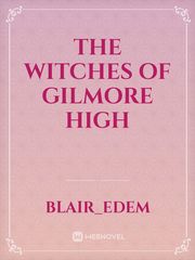 The Witches Of Gilmore High Book