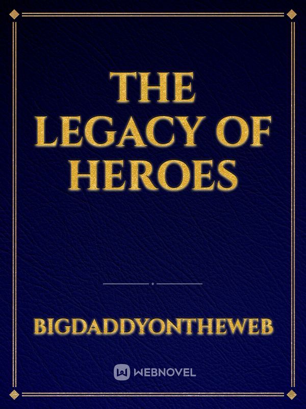 The Legacy Of Heroes Book
