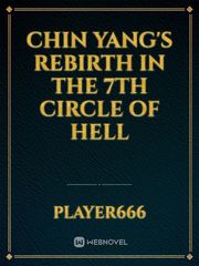 Chin Yang's Rebirth in The 7th circle of Hell Book