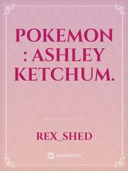 Pokemon : Ashley Ketchum. Book