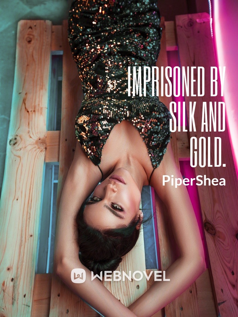 Imprisoned by Silk and Gold. Book