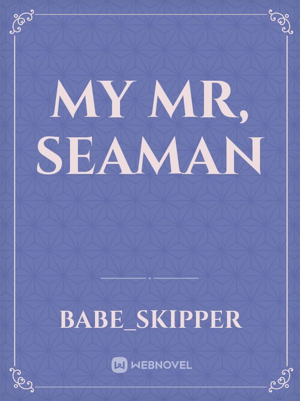 my mr, seaman