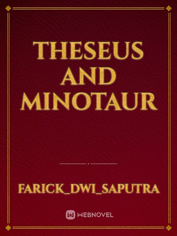 THESEUS AND MINOTAUR