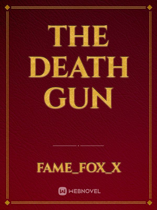 The Death Gun