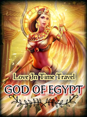Love In Time Travel - God Of Egypt Book