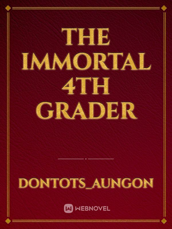 the immortal 4th grader Book