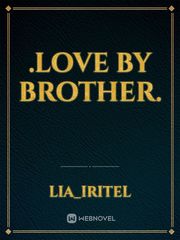 .love by brother. Book