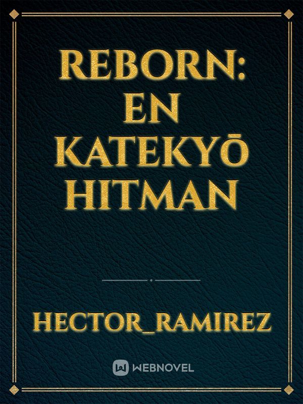 Reborn: en Katekyō Hitman
