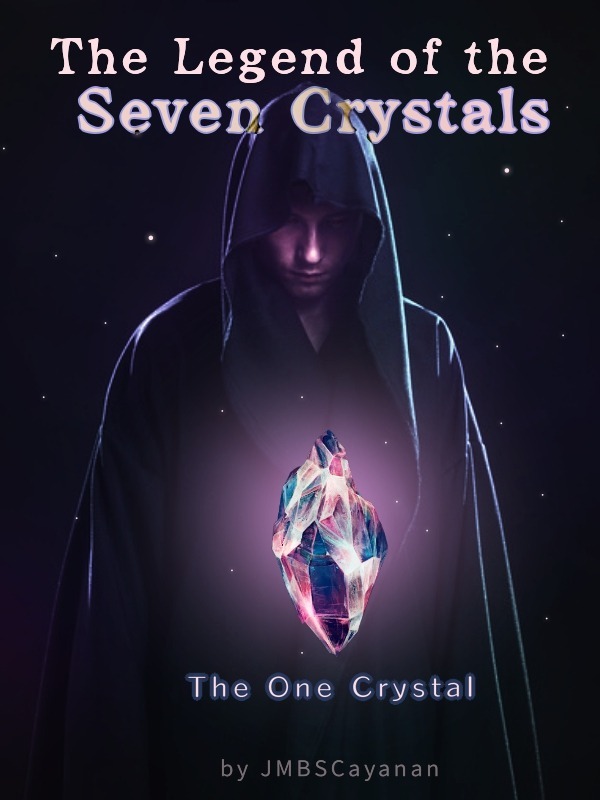 The Legend of the Seven Crystals - The One Crystal