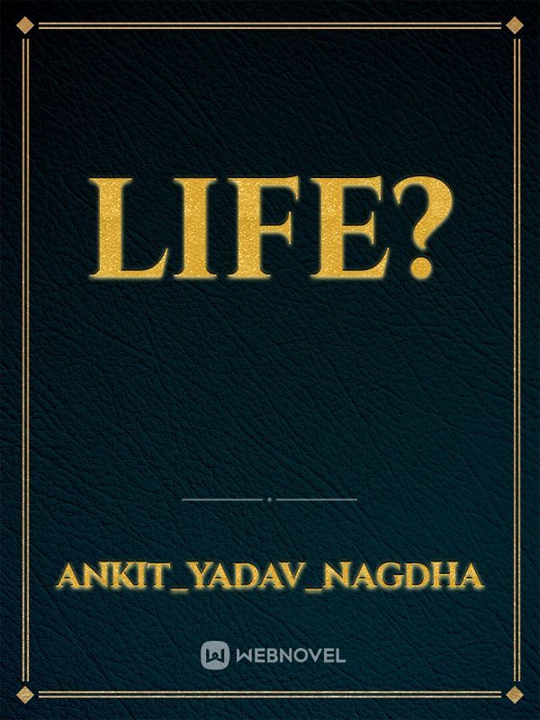 life? Book
