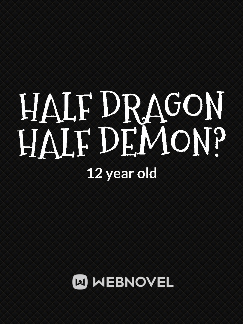 Half Dragon Half Demon? Book