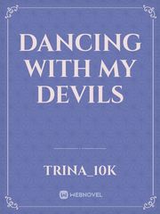 Dancing with My Devils Book