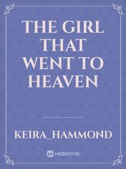 The girl that went to heaven Book