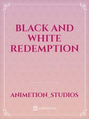 Black and White Redemption Book