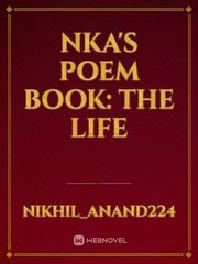 Nka's poem book: The life Book