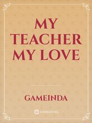 my teacher my love Book