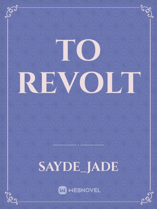To revolt Book