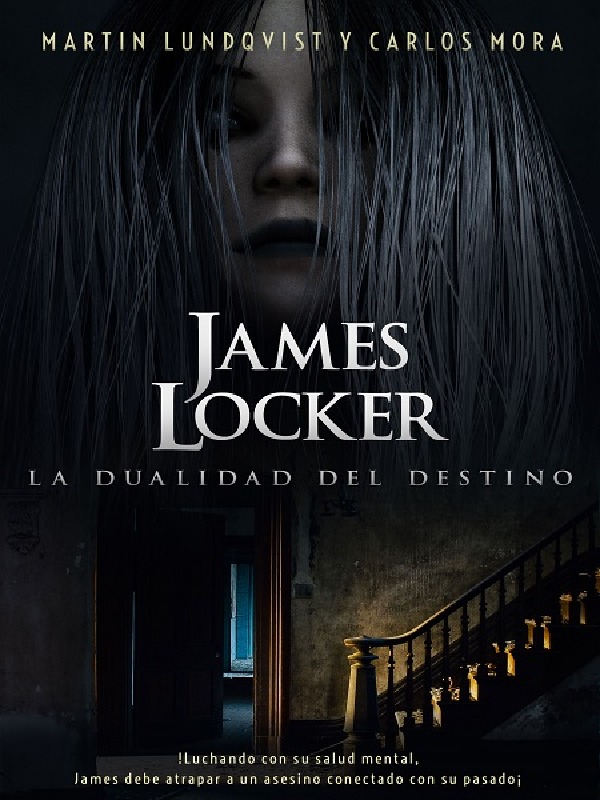 James Locker: La dualidad del destino