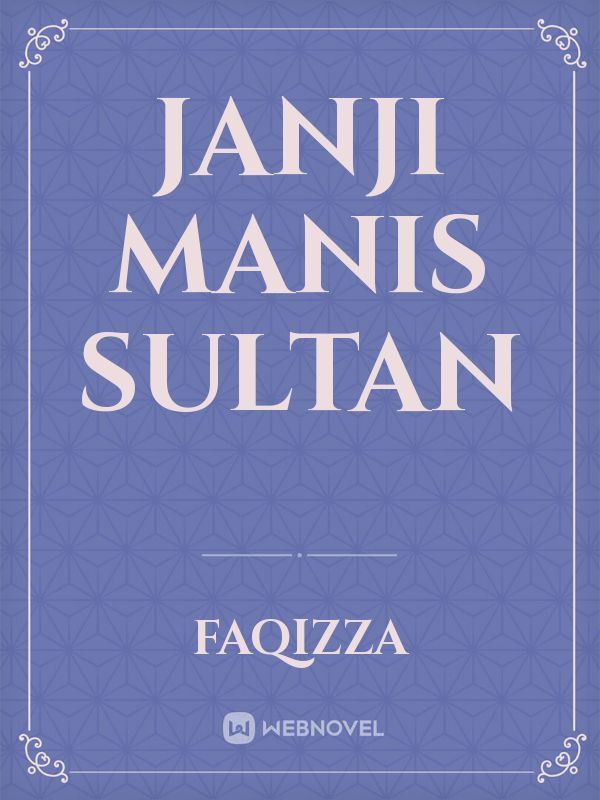 JANJI MANIS SULTAN Book