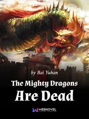 The Mighty Dragons Are Dead Book