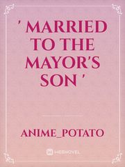 ' Married to the Mayor's Son ' Book