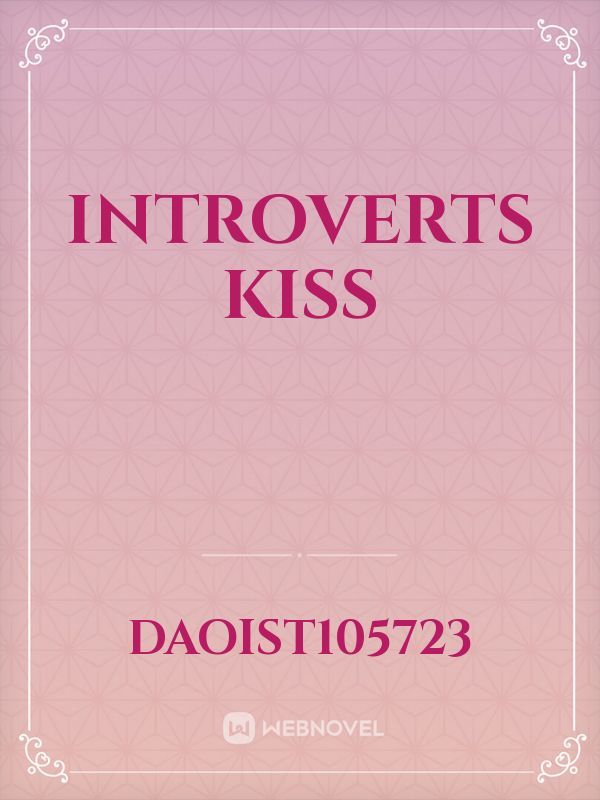 Introverts Kiss