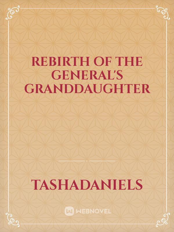 Rebirth of the General's Granddaughter