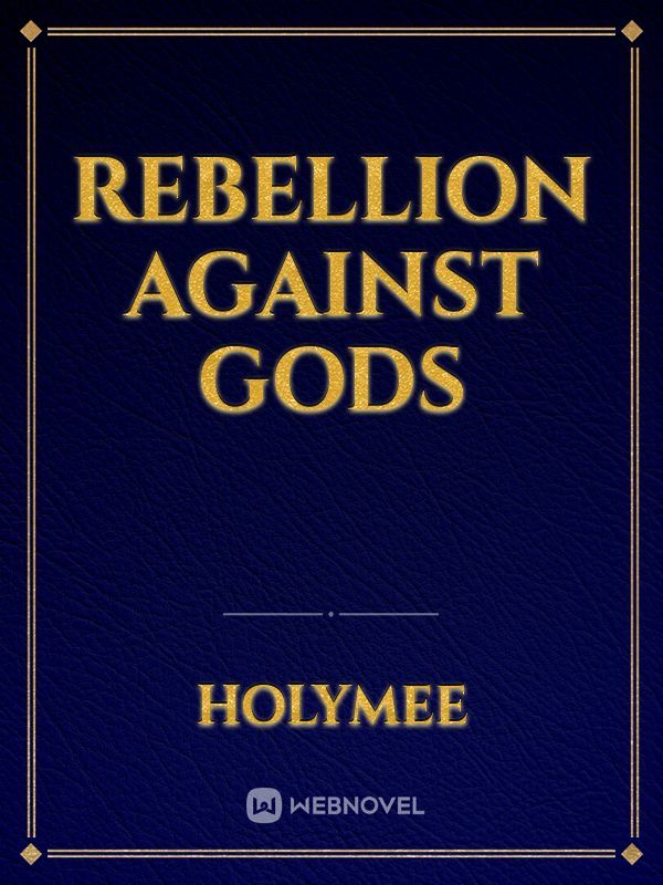rebellion against gods Book
