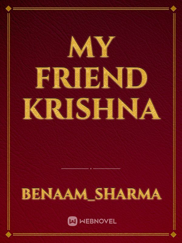 My friend Krishna