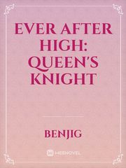 Ever After High: Queen's Knight Book