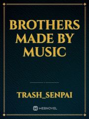 Brothers Made By music Book