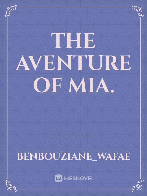 The aventure of Mia. Book