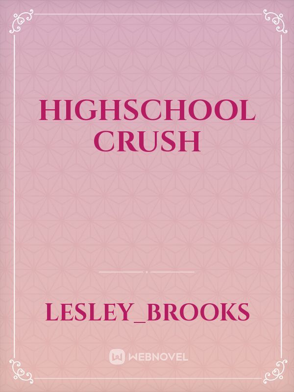 highschool crush
