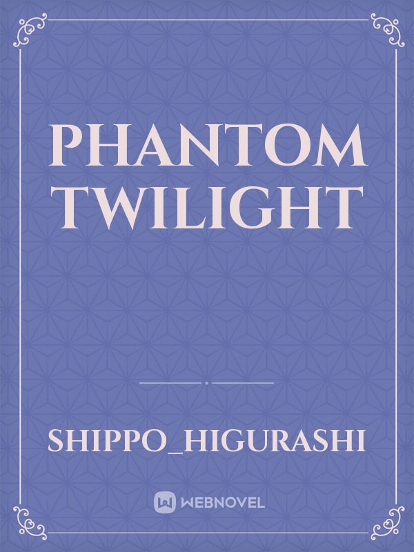 Phantom Twilight Book